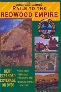 Rails to the Redwood Empire Northwestern Pacific DVD