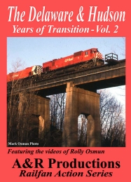 Delaware & Hudson Years of Transition Vol 2 DVD