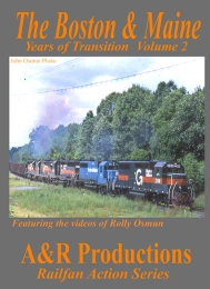 Boston & Maine Years of Transition Volume 2 DVD