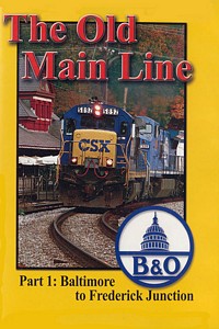 Old Main Line Part 1 Baltimore to Frederick Jct DVD