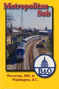 Metropolitan Sub Weverton MD to Washington DC DVD