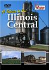 A Tribute to the Illinois Central DVD