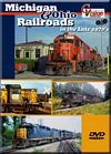 Michigan and Ohio Railroads in the Late 1970s DVD