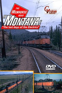 Milwaukee Road in Montana DVD The Last Days of the Electrics