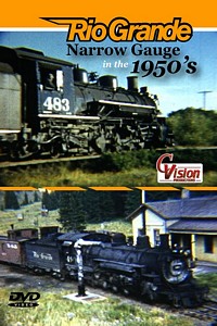 Rio Grande Narrow Gauge in the 1950s DVD