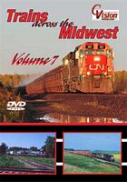 Trains Across the Midwest Volume 7 DVD