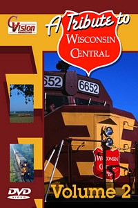 A Tribute to Wisconsin Central Vol 2 DVD