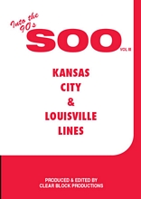 Into the 90s The Soo Line Volume 3 Kansas City & Louisville Lines DVD
