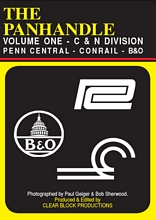 The Panhandle Volume 1 Penn Central Conrail B&O C&N Div DVD