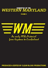 Vignettes of the Western Maryland Volume 2 DVD