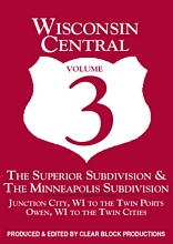 Wisconsin Central Volume 3 Junction City to Owen WI DVD