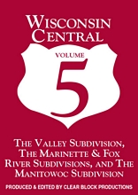 Wisconsin Central Volume 5 DVD