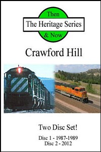 BNSF on Crawford Hill Then and Now 2 Disc DVD Set