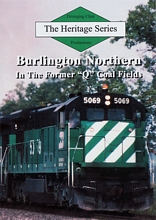 Heritage Series Burlington Northern in the Former Q Coal Fields DVD