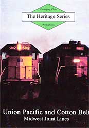 Heritage Series Union Pacific and Cotton Belt Midwest Joint Lines DVD
