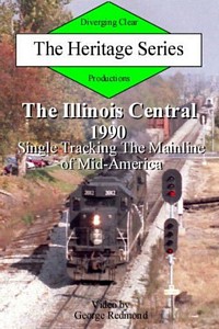 Illinois Central 1990 Single Tracking Mainline of Mid-America DVD
