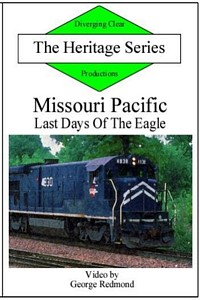 Missouri Pacific Last Days of the Eagle Heritage Series DVD