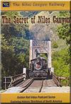 The Niles Canyon Railway - Secrets of Niles Canyon