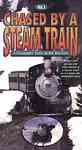 Chased by a Steam Train Vol 1 A Passenger Train in the Rockies DVD