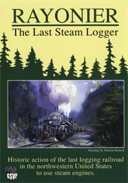 Rayonier - The Last Steam Logger - Greg Scholl Video Productions