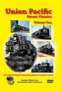 Union Pacific Steam Classics Vol 1 - Greg Scholl Video Productions