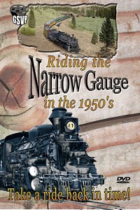 Riding the Narrow Gauge in the 1950s - Greg Scholl Video Productions