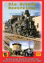 Rio Grande Excursions Alamosa Durango & Silverton in the 1960s DVD