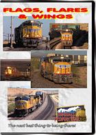 Flags  Flares & Wings - Union Pacifics SD70Ms across the Southwest DVD
