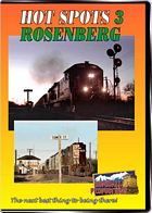 Hot Spots 3 Rosenburg Texas - BNSF and Union Pacific DVD
