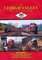 The Lehigh Valley Railroad Volume 1 DVD