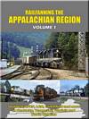 Railfanning the Appalachian Region Volume 1 DVD