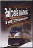 Railroads in America - Is the Future On Track? DVD KCSM TV