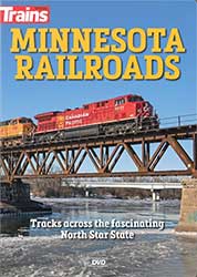 Minnesota Railroads Tracks Across the Fascinating North Star State DVD