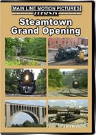 Steamtown Grand Opening DVD