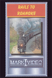 Rails to Roanoke 1987 NRHS Convention DVD