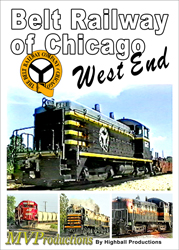 Belt Railway of Chicagos West End DVD