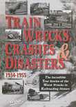 Train Wrecks, Crashes & Disasters DVD