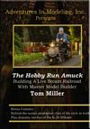 The Hobby Run Amuck - Building a Live Steam RR - Tom Miller