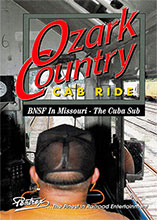 Ozark Country Cab Ride BNSF Cuba Sub DVD