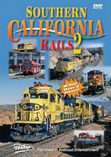 Southern California Rails 2 on DVD by Pentrex