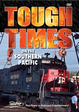Tough Times on the Southern Pacific DVD