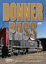Donner Pass - Southern Pacifics Sierra Crossing DVD