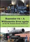 Rayonier No. 2 A Willamette Lives Again Mt Rainer Scenic