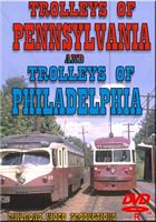 Trolleys of Pennsylvania & Trolleys of Philadelphia DVD