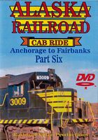 Alaska Railroad Cab Ride Part 6 Denali Park to Clear Siding DVD