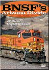 BNSFs Arizona Divide Seligman Subdivision DVD