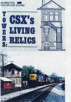Towers: CSXs Relics in the 1990s  DVD