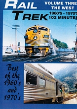 Rail Trek - The West 1960s-1970s Volume 3 DVD