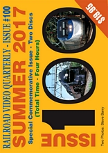 Railroad Video Quarterly Issue 100 Summer 2017 2-Disc DVD
