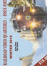 Railroad Video Quarterly Issue 102 Winter 2018 DVD
